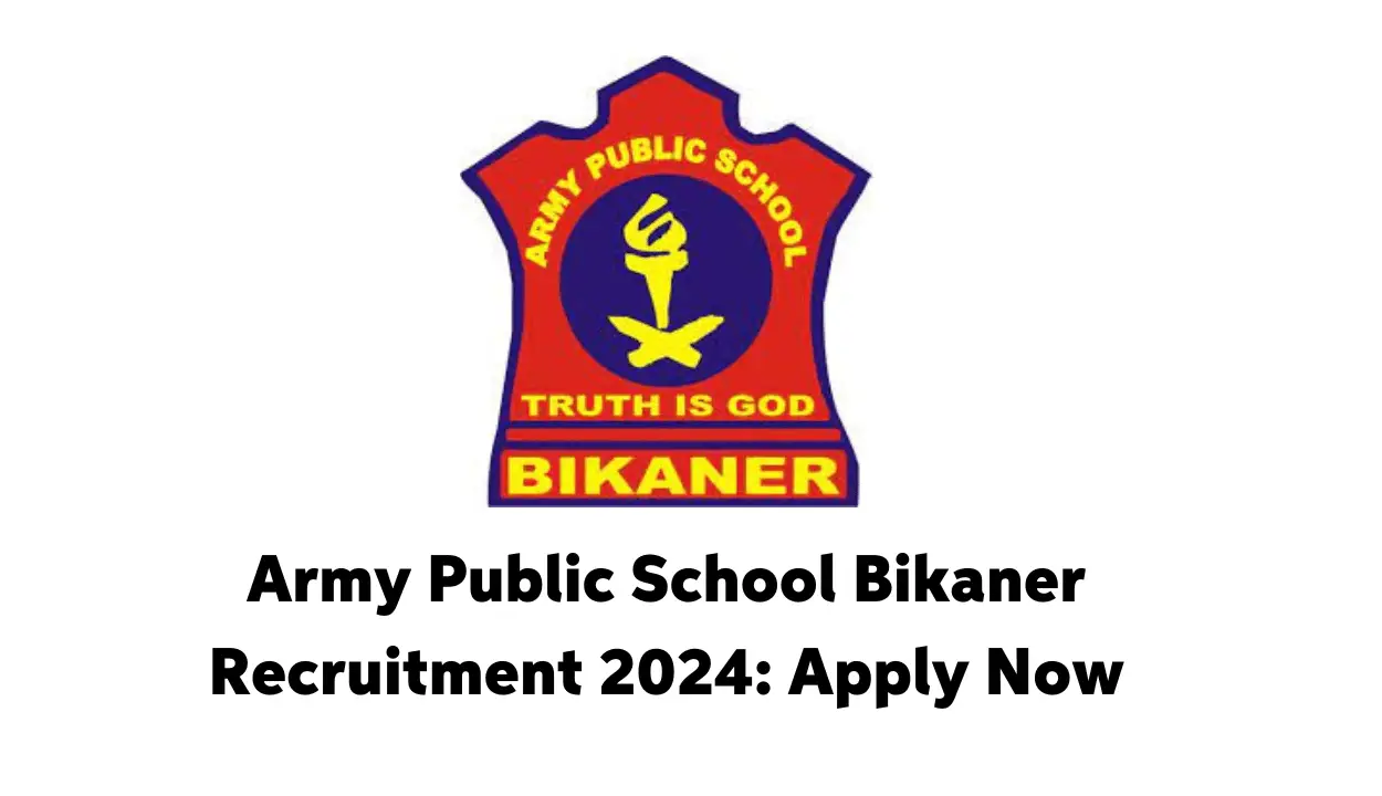 Army Public School Bikaner Recruitment 2024