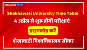 Shekhawati University Time Table 2024